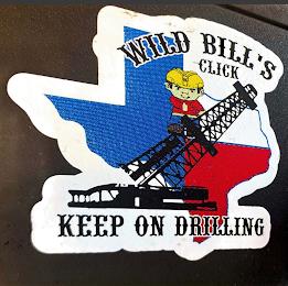 WILD BILL'S CLICK KEEP ON DRILLING trademark