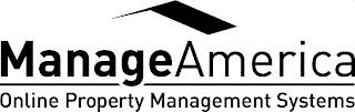 MANAGEAMERICA ONLINE PROPERTY MANAGEMENT SYSTEMS trademark