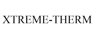 XTREME-THERM trademark