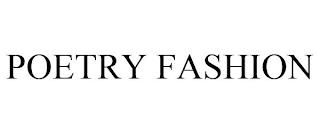 POETRY FASHION trademark