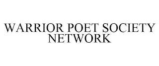 WARRIOR POET SOCIETY NETWORK trademark