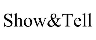 SHOW&TELL trademark