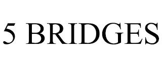 5 BRIDGES trademark