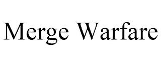 MERGE WARFARE trademark