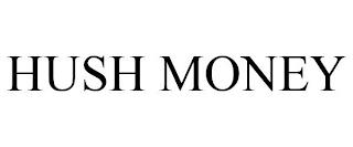 HUSH MONEY trademark