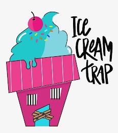 ICE CREAM TRAP trademark