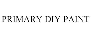 PRIMARY DIY PAINT trademark