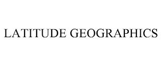 LATITUDE GEOGRAPHICS trademark