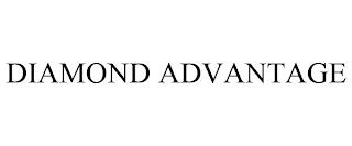 DIAMOND ADVANTAGE trademark