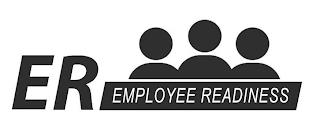 ER EMPLOYEE READINESS trademark