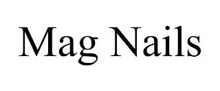 MAG NAILS trademark