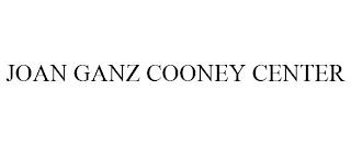 JOAN GANZ COONEY CENTER trademark