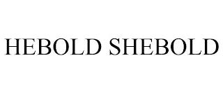 HEBOLD SHEBOLD trademark