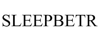 SLEEPBETR trademark