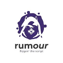 THE WORD RUMOUR WITH THE WORDS FLIPPIN' THE SCRIPT UNDERNEATH trademark