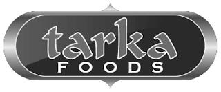 TARKA FOODS trademark