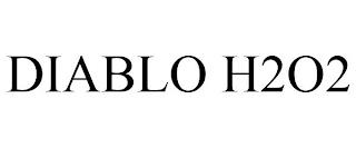 DIABLO H2O2 trademark