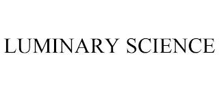 LUMINARY SCIENCE trademark