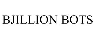 BJILLION BOTS trademark