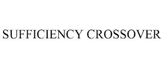 SUFFICIENCY CROSSOVER trademark