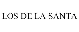 LOS DE LA SANTA trademark