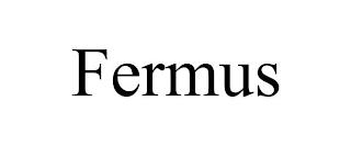 FERMUS trademark