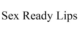 SEX READY LIPS trademark