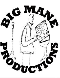 BIG MANE PRODUCTIONS trademark