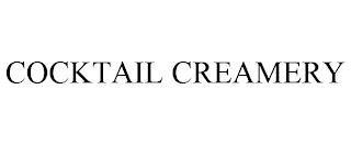 COCKTAIL CREAMERY trademark