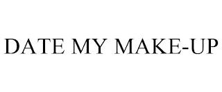 DATE MY MAKE-UP trademark