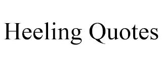 HEELING QUOTES trademark