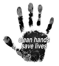 CLEAN HANDS SAVE LIVES trademark