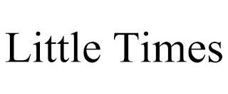 LITTLE TIMES trademark