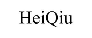 HEIQIU trademark