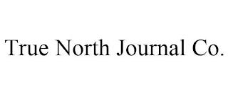 TRUE NORTH JOURNAL CO. trademark