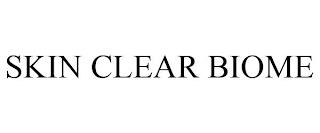 SKIN CLEAR BIOME trademark