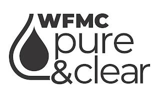 WFMC PURE & CLEAR trademark