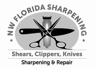 · NW FLORIDA SHARPENING · SHEARS, CLIPPERS, KNIVES SHARPENING & REPAIR trademark