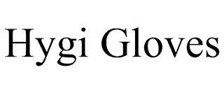 HYGI GLOVES trademark