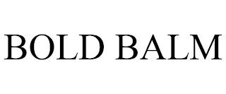 BOLD BALM trademark