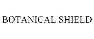 BOTANICAL SHIELD trademark