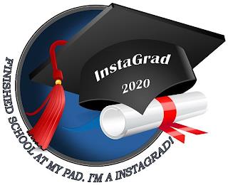 INSTAGRAD 2020 INISHED SCHOOL AT MY PAD. I'M A INSTAGRAD! trademark