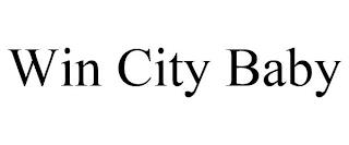 WIN CITY BABY trademark