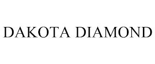 DAKOTA DIAMOND trademark