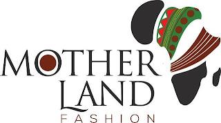 MOTHER LAND FASHION trademark