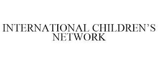 INTERNATIONAL CHILDREN'S NETWORK trademark