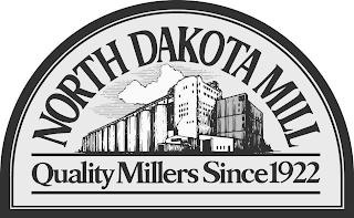 NORTH DAKOTA MILL QUALITY MILLERS SINCE 1922 trademark