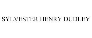 SYLVESTER HENRY DUDLEY trademark