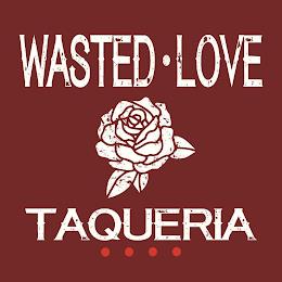 WASTED·LOVE TAQUERIA trademark