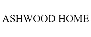 ASHWOOD HOME trademark